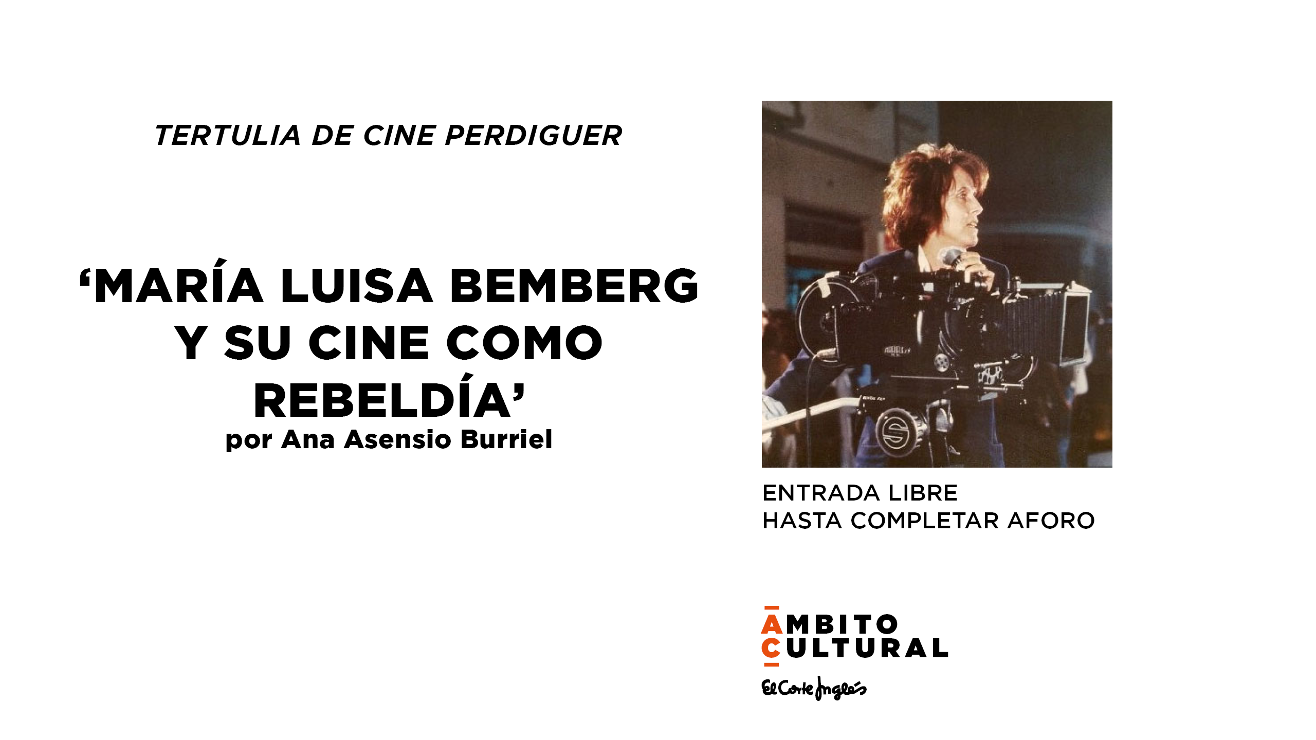 Imagen del evento TERTULIA DE CINE PERDIGUER: 'MARÍA LUISA BEMBERG Y SU CINE COMO REBELDÍA'