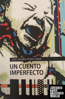 Imagen del evento Presentación 'Un cuento imperfecto' de José Antonio Verdú Verdú