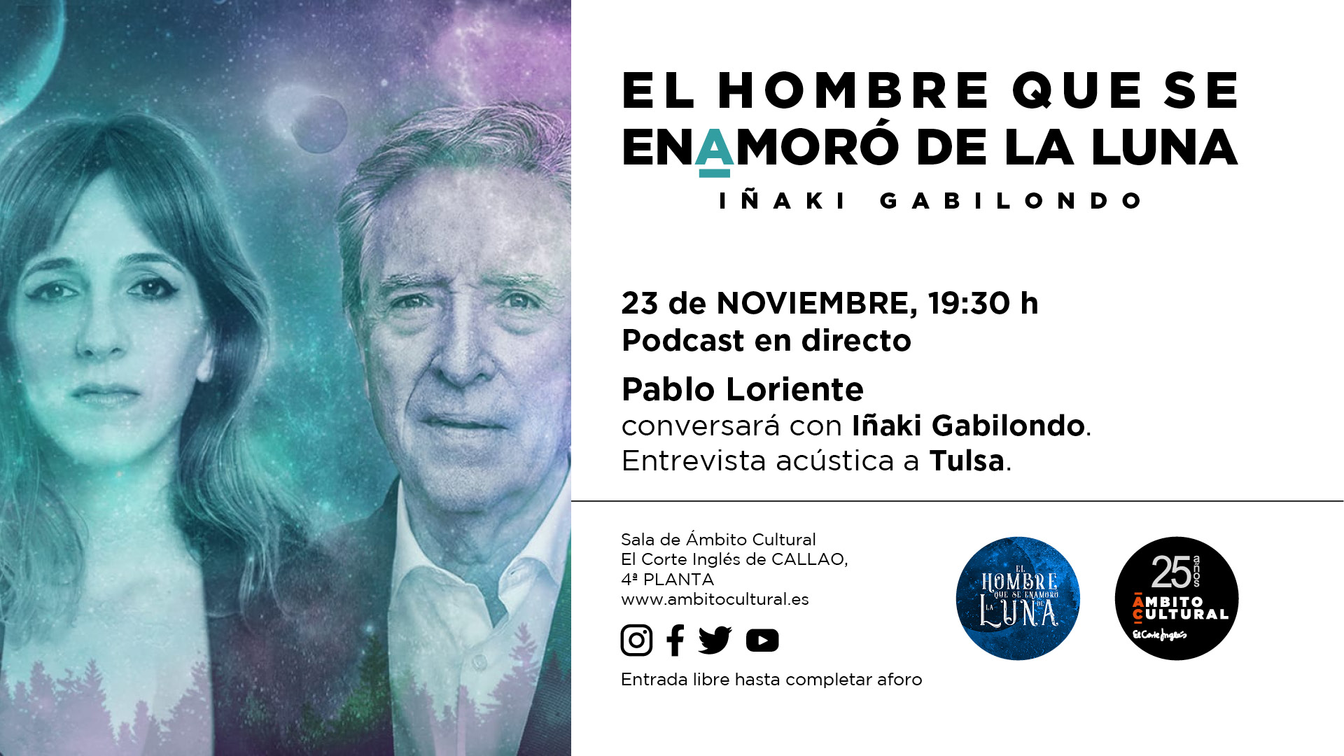Podcast en directo de ´El hombre que se enamoró de la Luna´, con Iñaki Gabilondo