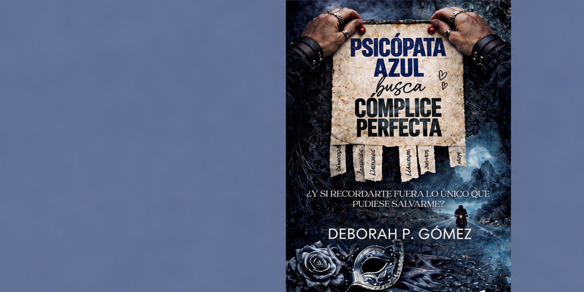 Presentación y firma del libro 'Psicópata azul busca cómplice perfecta' de Deborah P. Gómez